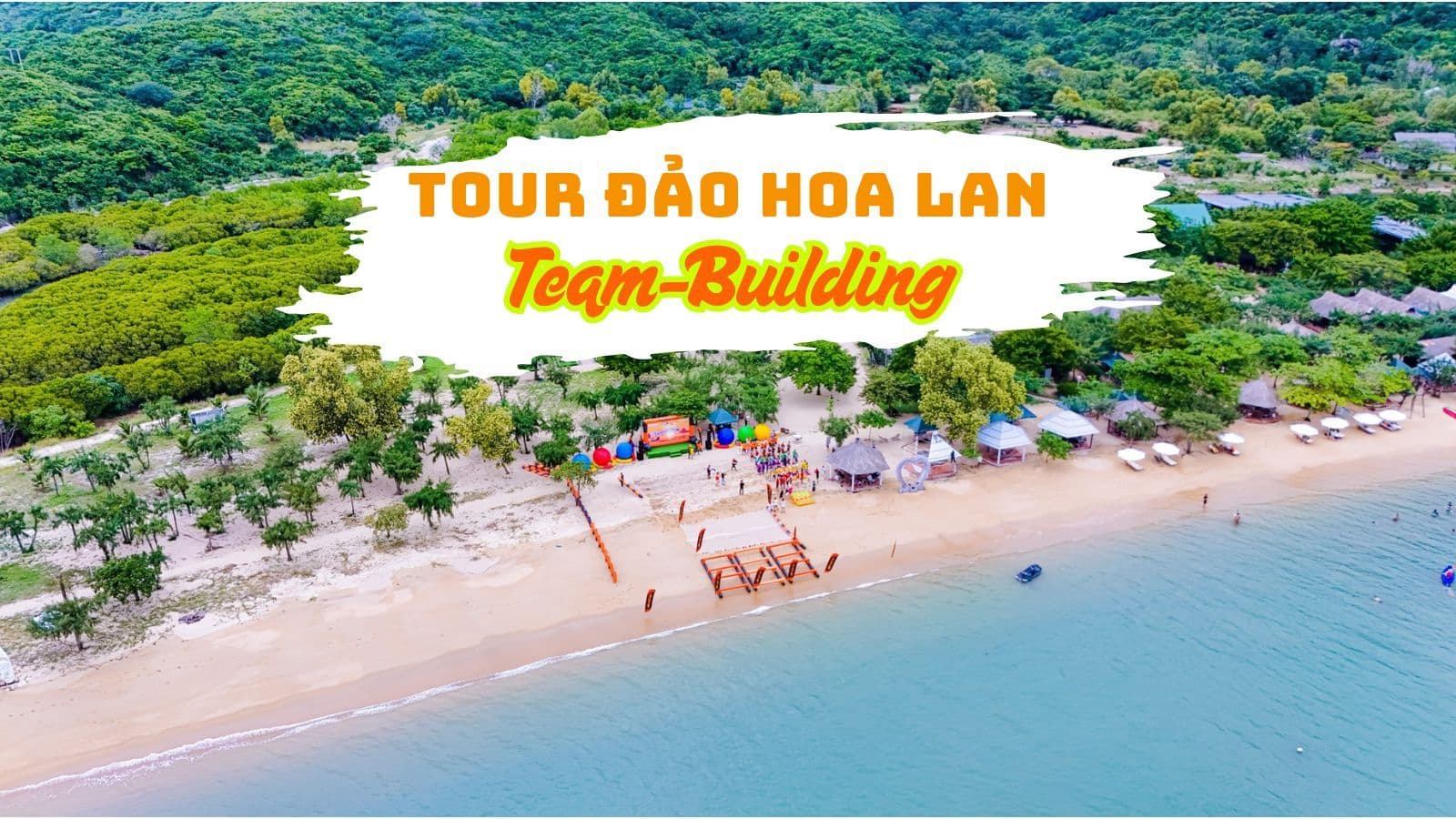 Tour Đảo Hoa Lan + Team Building